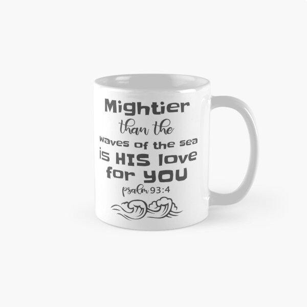 Item preview, Christian Design - Mightier than the Waves is His Love - Psalm 93 verse 4 designed and sold by simplydesignart.