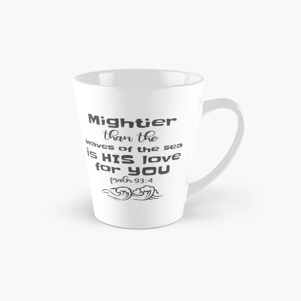 Item preview, Christian Design - Mightier than the Waves is His Love - Psalm 93 verse 4 designed and sold by simplydesignart.