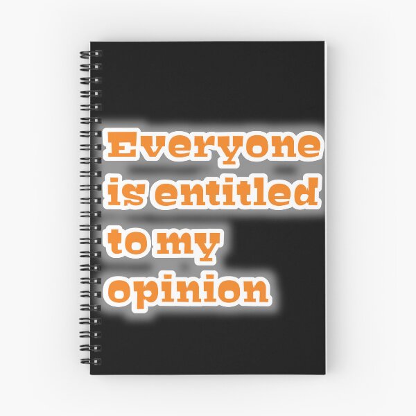 Item preview, Everyone is entitled to my opinion  designed and sold by MaRa ★★★★★.