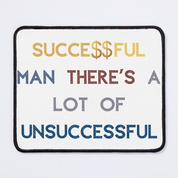 Item preview, BEHIND EVERY Successful MAN THERE'S A LOT OF Unsuccessful YEARS designed and sold by ZqkDesign.