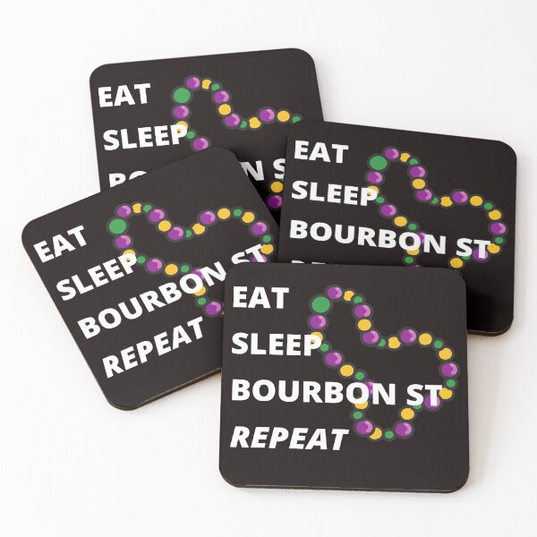 Item preview, Eat Sleep Bourbon St Repeat designed and sold by desireedickens.