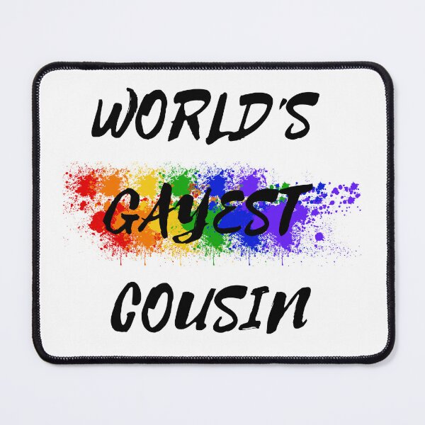 Item preview, World's Gayest Cousin designed and sold by LuckyKermit.