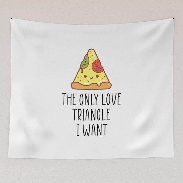 Item preview, love triangle pizza quote designed and sold by Ashtreemeadow.