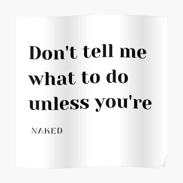 Dirty Quotes Posters for Sale | Redbubble Dirty Quotes Posters for Sale | Redbubble