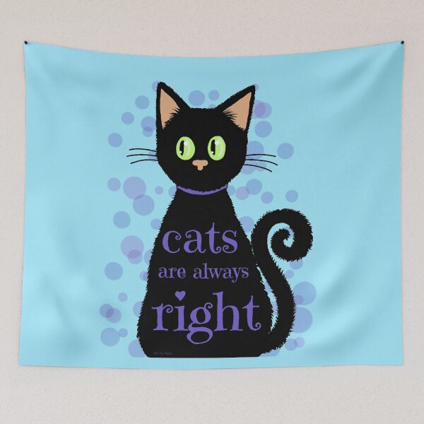 Item preview, Cats are always right!! designed and sold by Art by Veya.
