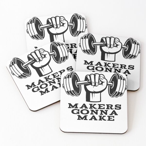 Item preview, Makers gonna make designed and sold by We Grow.