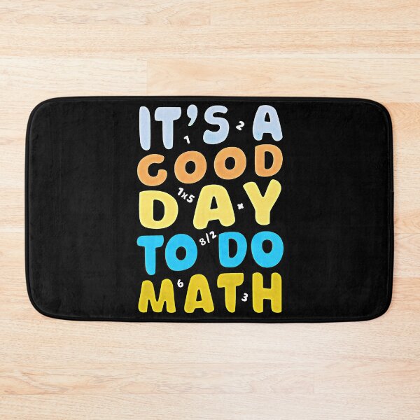 Item preview, Its A Good Day To Do Math designed and sold by csoDesign.