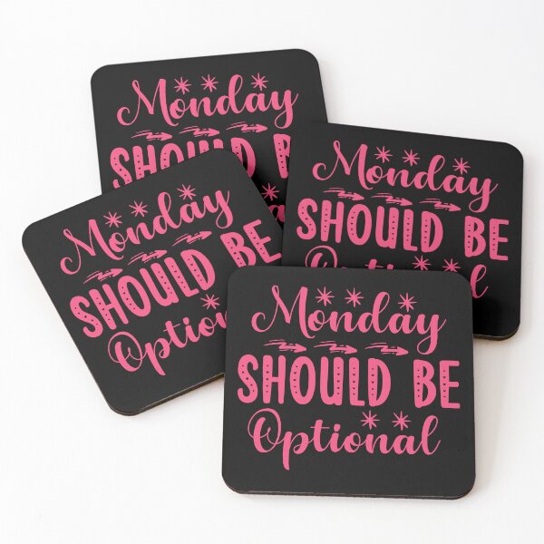 Item preview, Monday Should Be Optional designed and sold by desireedickens.