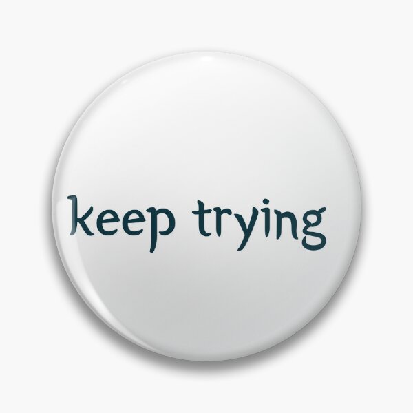 Item preview, mistakes are proof you're trying,keep trying quotes designed and sold by TrinityGIRL.