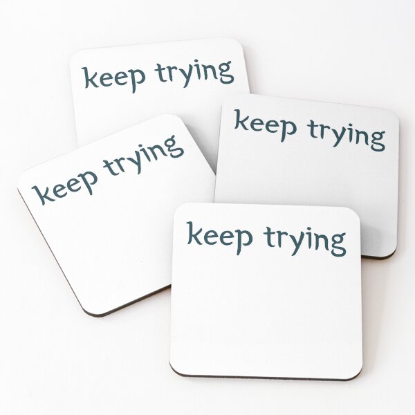 Item preview, mistakes are proof you're trying,keep trying quotes designed and sold by TrinityGIRL.