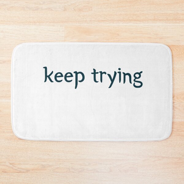 Item preview, mistakes are proof you're trying,keep trying quotes designed and sold by TrinityGIRL.