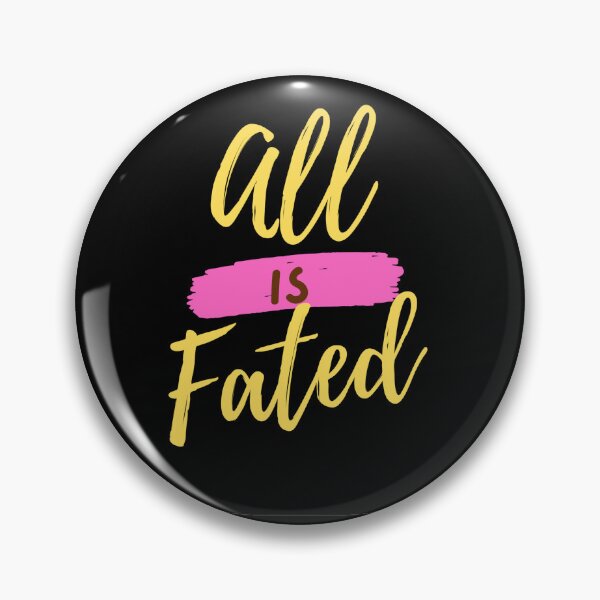 Item preview, All is fated designed and sold by hinteo.