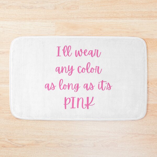 Item preview, Any Color as Long as It's PINK designed and sold by AnAwkwardOtter.