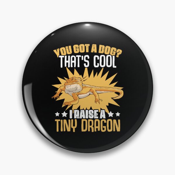 Item preview, You Got A Dog Funny Reptile Bearded Dragon For Lizard Lovers designed and sold by Nessshirts.