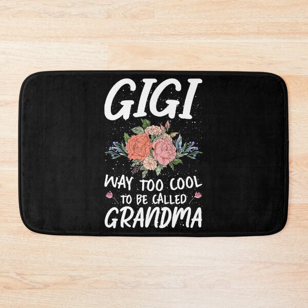 Item preview, Gigi Way To Cool To Be Called Grandma Floral Mothers Days designed and sold by haselshirt.