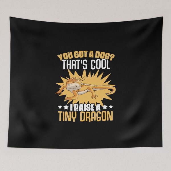 Item preview, You Got A Dog Funny Reptile Bearded Dragon For Lizard Lovers designed and sold by Nessshirts.