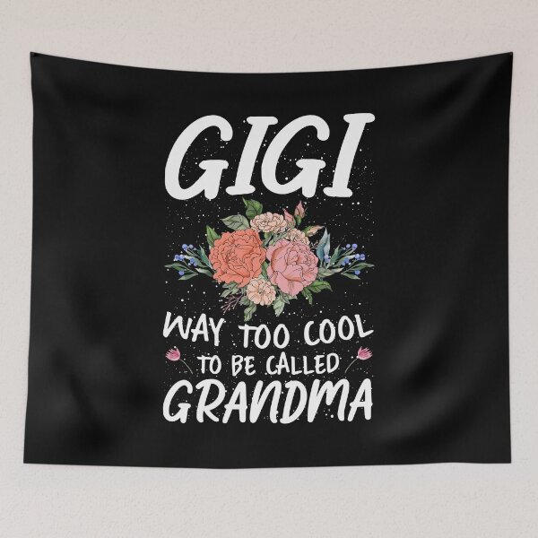 Item preview, Gigi Way To Cool To Be Called Grandma Floral Mothers Days designed and sold by haselshirt.