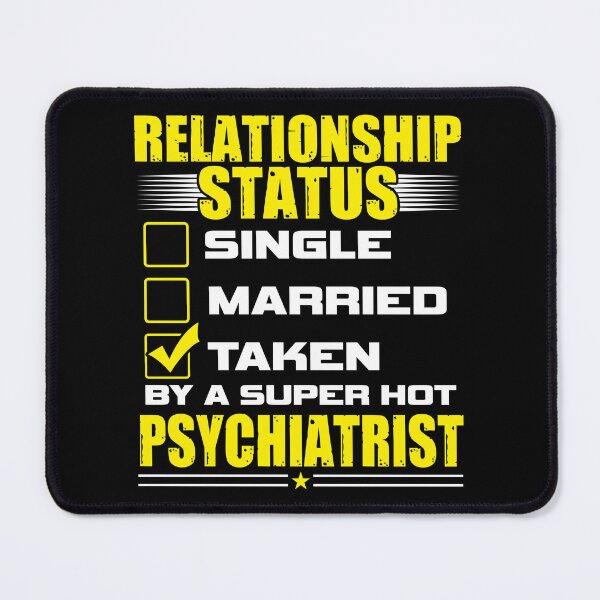 Item preview, Funny His and Her Gift Idea Psychiatrist Relationship Status designed and sold by haselshirt.