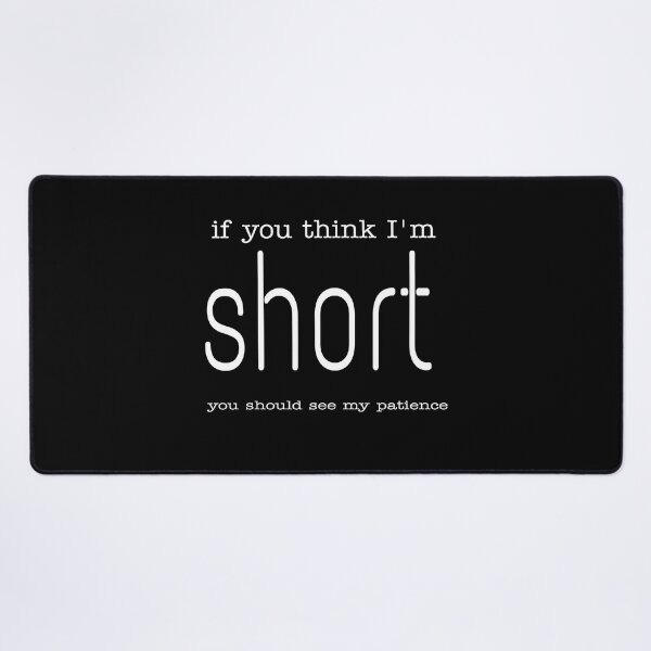Item preview, Sarcastic T-shirts, If You Think I'm Short You Should See My Patience Shirt, Funny Quote T Shirt, Sarcastic T-Shirt, Sassy Women Shirts, Men Gifts designed and sold by MarOne92Store.