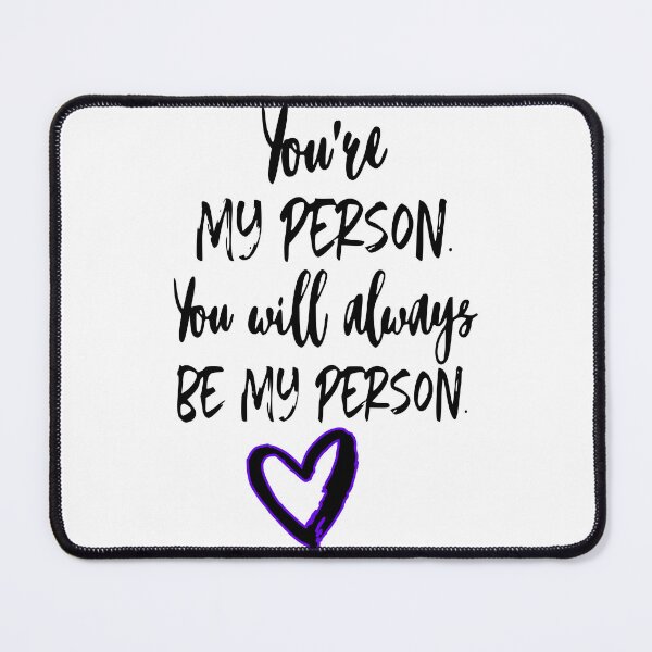 Item preview, You are my person- greys designed and sold by KikkaT.