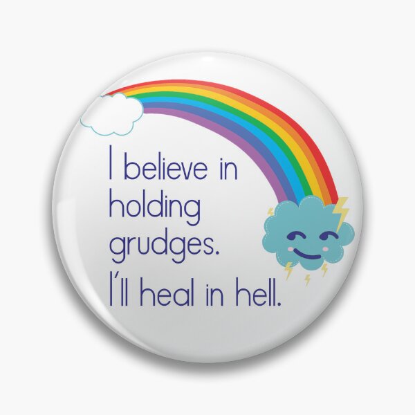 Item preview, I believe in holding grudges. designed and sold by Finde.