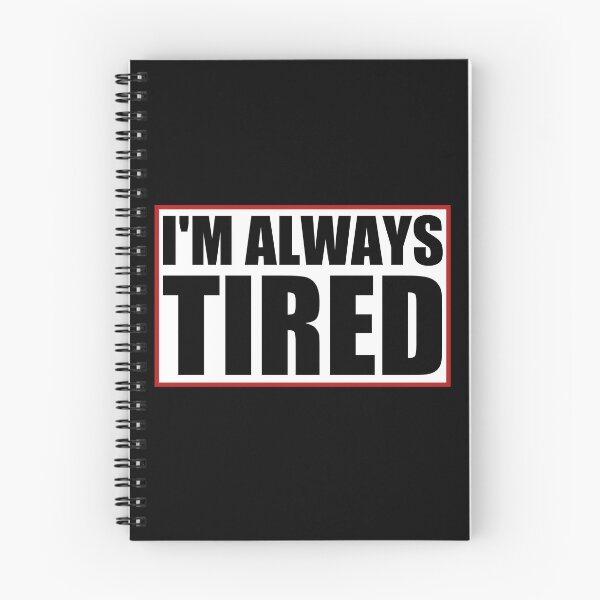 Item preview, I'm always tired designed and sold by Eriksonshop.