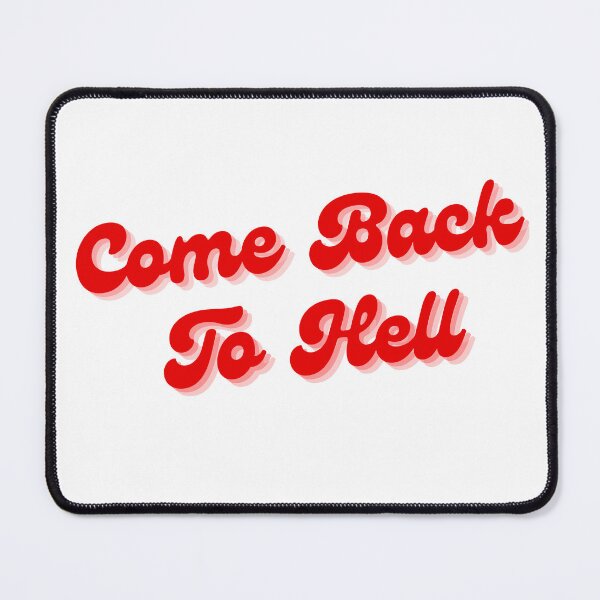 Item preview, come back to hell designed and sold by LU NA.