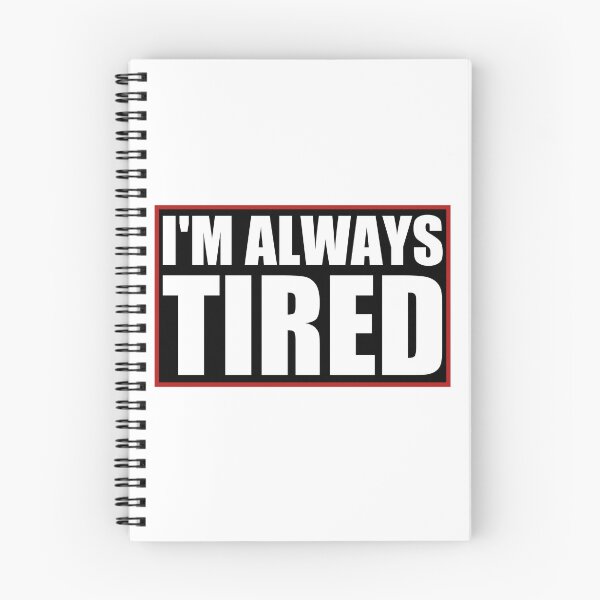 Item preview, I'm always tired designed and sold by Eriksonshop.