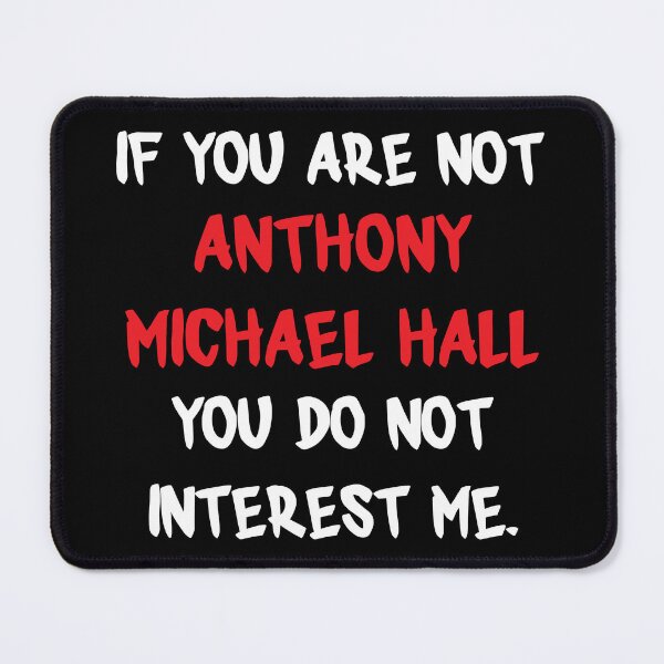 Item preview, Anthony Michael Hall - If you are not designed and sold by 2Girls1Shirt.