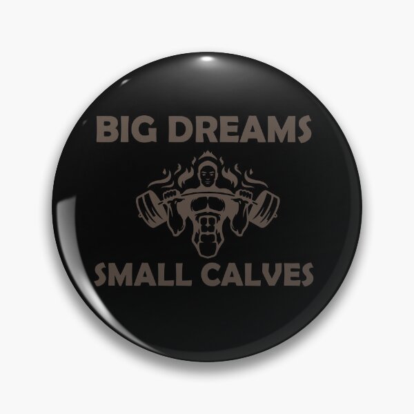 Item preview, Zyzz Cbum Chris Bumstead Big Dreams Small Calves Gym Bodybuilding designed and sold by Princeps-.