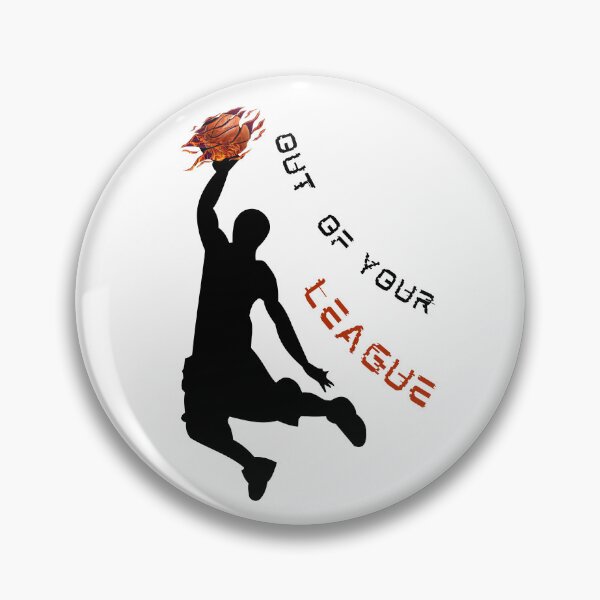 Item preview, Out of Your League Basketball Player designed and sold by jingenuity.