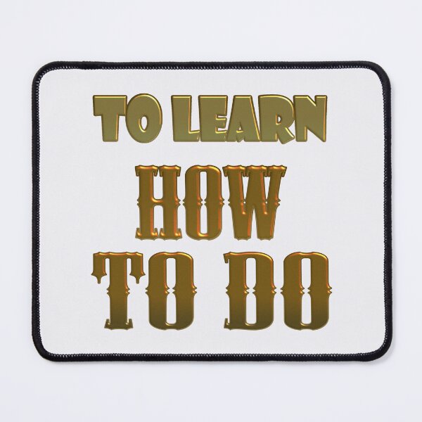 Item preview, Metal text designTO LEARN HOW TO DO designed and sold by Trianglegreen.