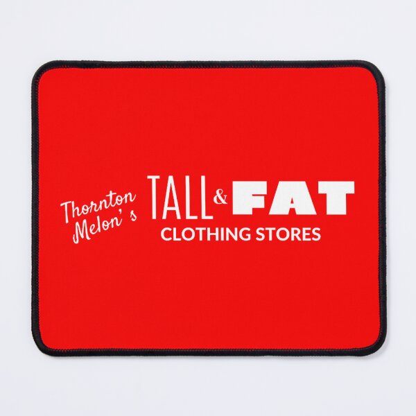 Item preview, Thorton Melon's Tall and Fat designed and sold by jordan5L.