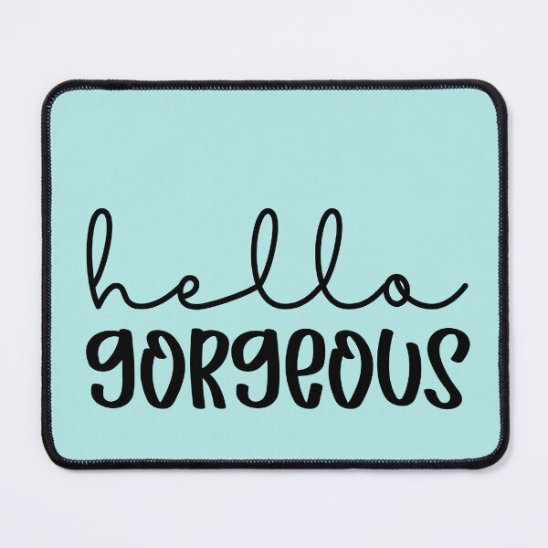 Item preview, Hello Gorgeous 2 - Quote in Script Calligraphy Typography designed and sold by Cawaiico.