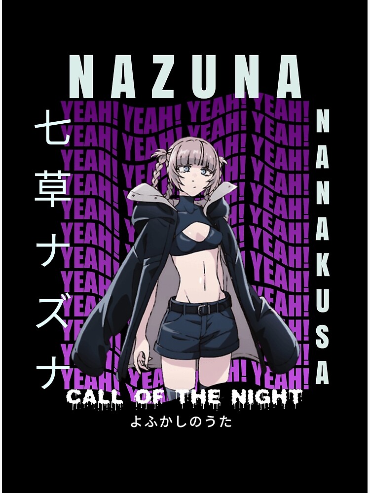 Nazuna Yofukashi No Uta Call Of The Night Yofukashi No Uta