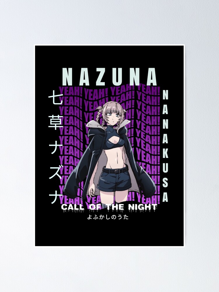 Anime Yofukashi No Uta CALL OF THE NIGHT Nanakusa Nazuna Poster