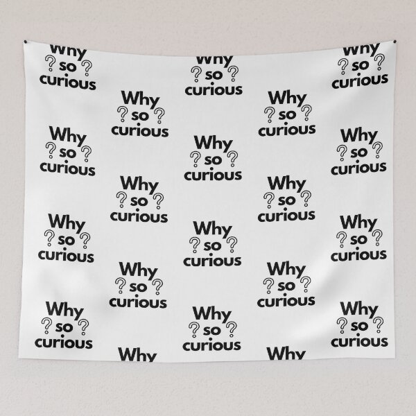 Item preview, Why so curious cute unique design designed and sold by Shahnawaz Khandesigner.