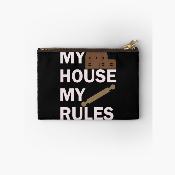 Item preview, My House My Rules - Funny Design designed and sold by DerekJSmith.