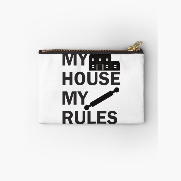 Item preview, My House My Rules - Funny Design designed and sold by DerekJSmith.