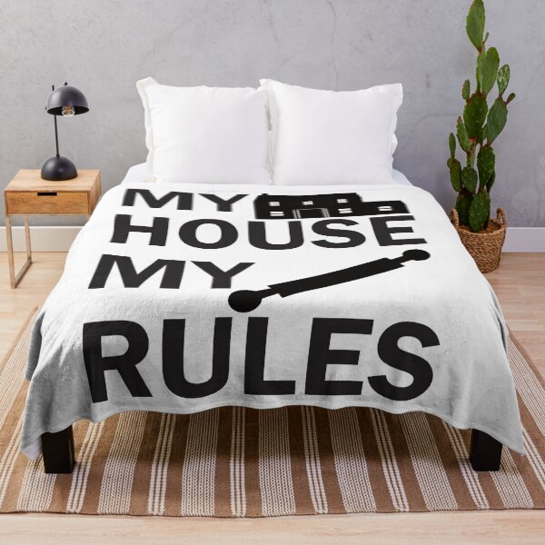 Item preview, My House My Rules - Funny Design designed and sold by DerekJSmith.