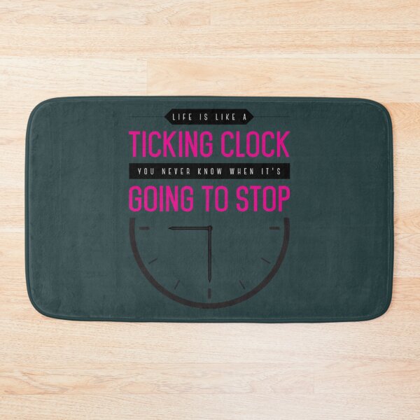 Item preview, Life is Like a Ticking Clock   designed and sold by HesterShields.