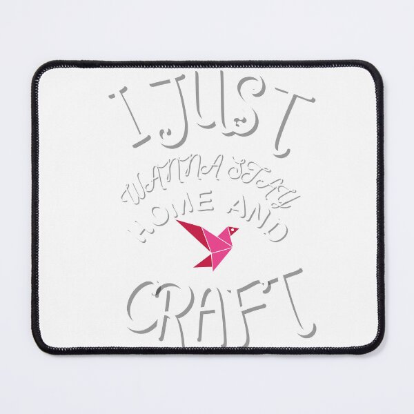 Item preview, I just wanna stay home and  craft designed and sold by ZqkDesign.