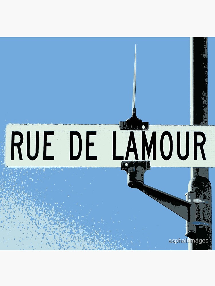 Rue De Lamour/Ave. of Love by asphaltimages