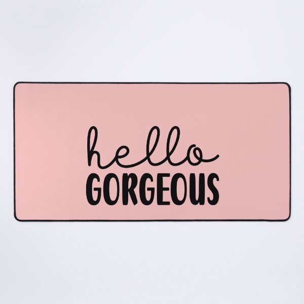 Item preview, Hello Gorgeous 4 - Quote in Script Calligraphy Typography designed and sold by Cawaiico.