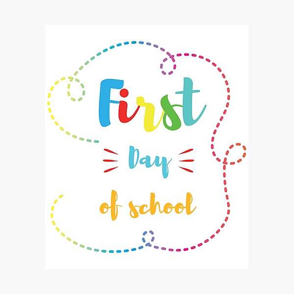Item preview, First day of school  designed and sold by futurdesing.
