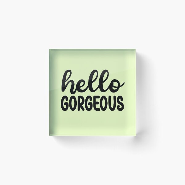 Item preview, Hello Gorgeous 5 - Quote in Script Calligraphy Typography  designed and sold by Cawaiico.