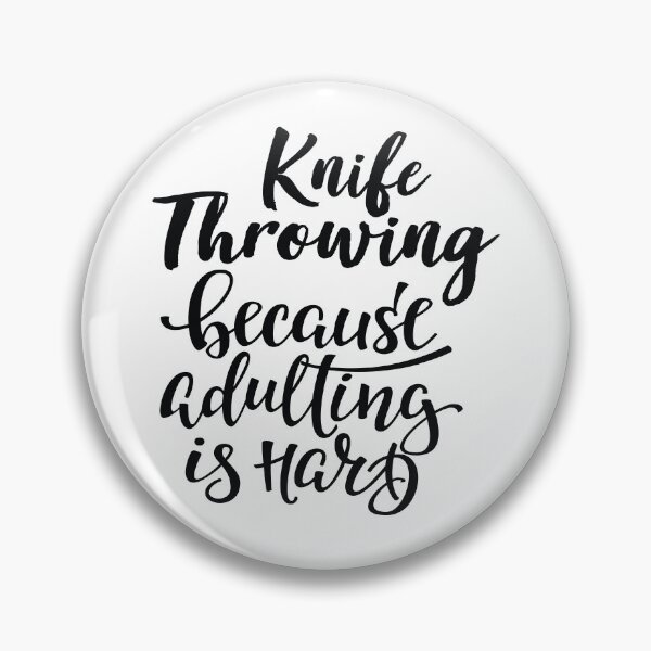 Item preview, Knife Throwing Because Adulting Is Hard designed and sold by WordsGamersUse.