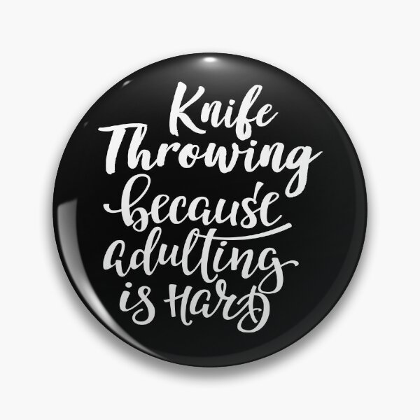 Item preview, Knife Throwing Because Adulting Is Hard designed and sold by WordsGamersUse.