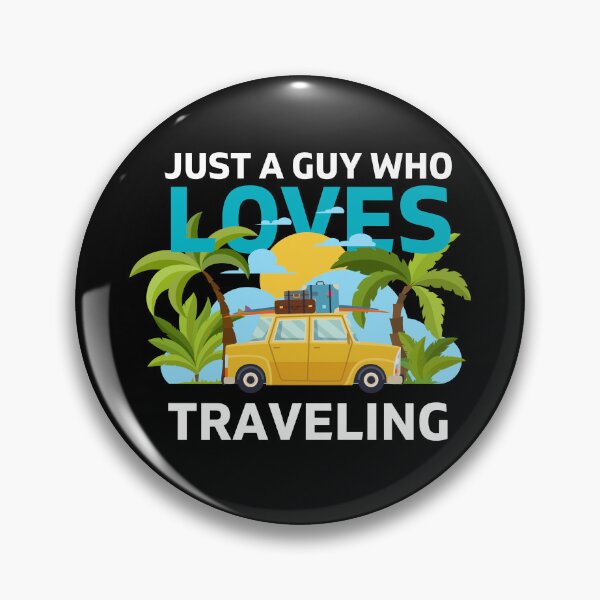 Item preview, Just a guy who loves traveling  designed and sold by MudPuppet.