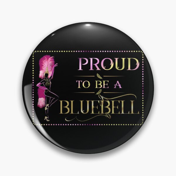Item preview, PROUD TO BE A BLUEBELL designed and sold by KoolDsignsDANCE.